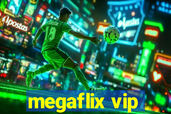 megaflix vip